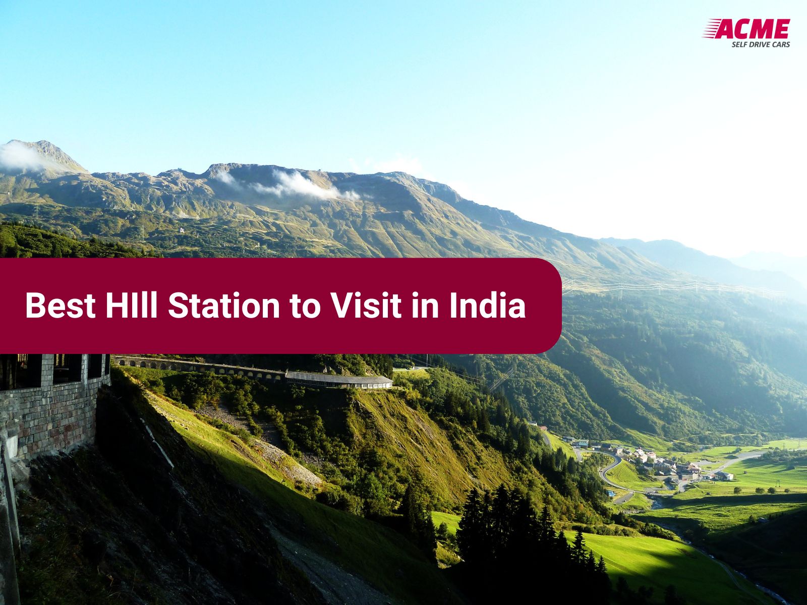 best hill station to visit in india