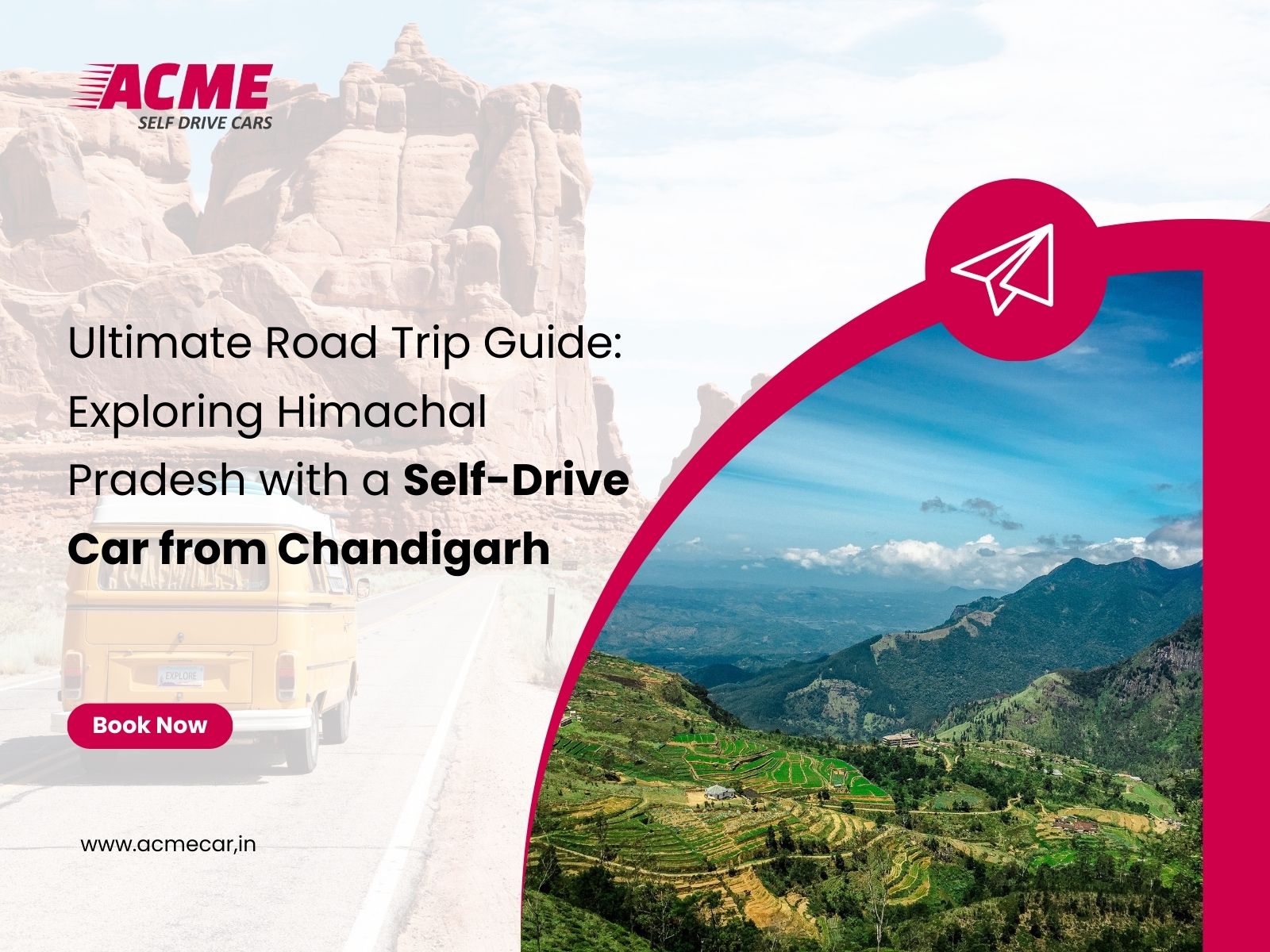 Ultimate Road Trip Guide Exploring Himachal Pradesh with a Self-Drive Car from Chandigarh