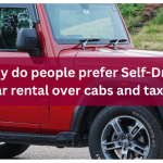 Why do people prefer Self-Drive Car rental over cabs and taxis