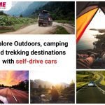 Explore Outdoors, camping and trekking destinations with self-drive cars