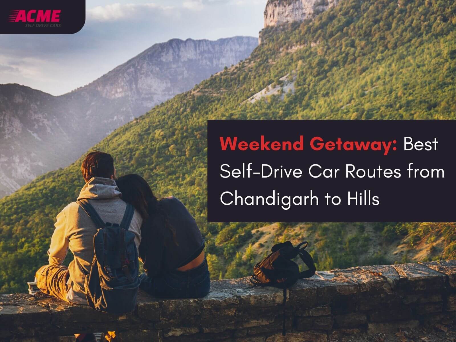 Weekend Getaway Best Self-Drive Car Routes from Chandigarh to Hills